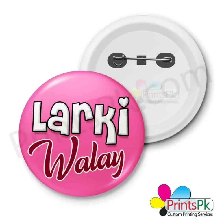 Larki Wale Printed Badge Customized Online Badges in Pakistan