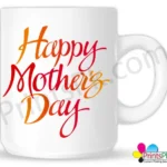 Happy Mothers Day Mug