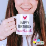 happy birthday sweet heart Mug, Birthday gift for Love,