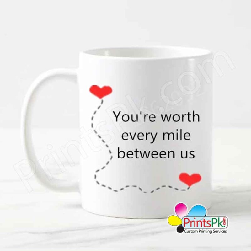 Youre worth every mile between us Mug,