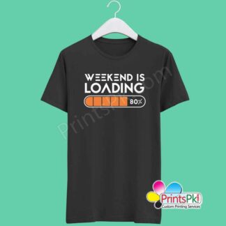 weekend is loading t shirt