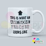 This is what an awesome teacher looks like qoute printed mug