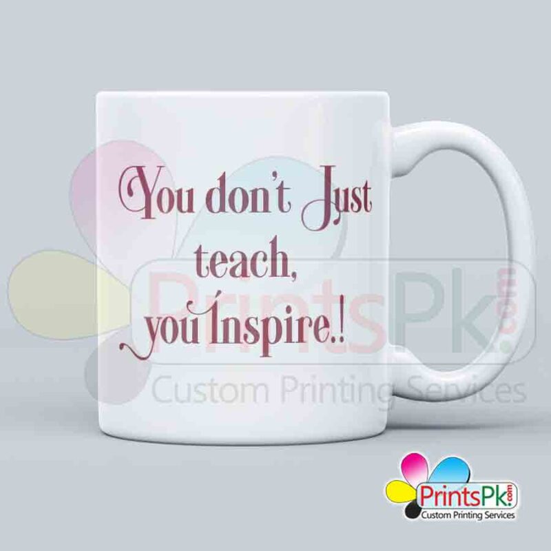 you donnot teach you inspire qoute mug, gift for teachers