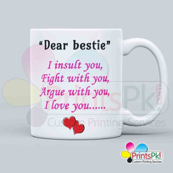 I insult you fight with you argue with you i love you qoute on mug for friend