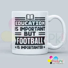 Football mug, best gift for football lover, education is important but football is importanter quote mug