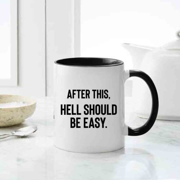 After this Hell Should Be Easy Mug, inappropriate gifting mugs