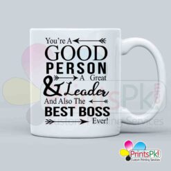 You are a good person and a great leader and also the best boss ever